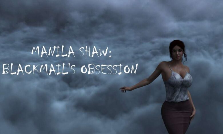 Manila Shaw: Blackmail’s Obsession Free PC Game [v1.0]