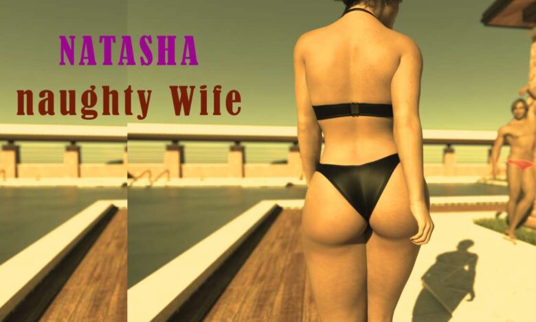 Natasha Naughty Wife Free PC Game [P2 v0.56]