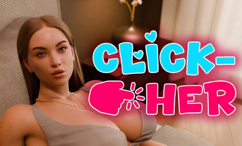 Click-Her Full PC Game [v1.0.5.4]